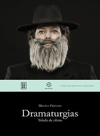 Dramaturgias: Tríada de obras