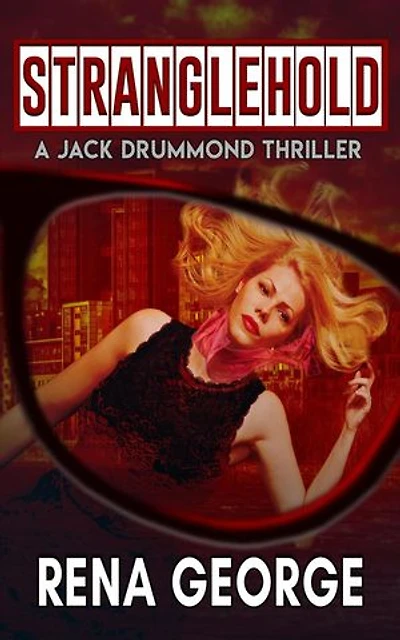Stranglehold: The Jack Drummond Thrillers, #1