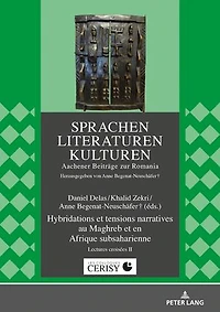 Hybridations et tensions narratives au Maghreb en Afrique subsaharienne: Lectures croisées II