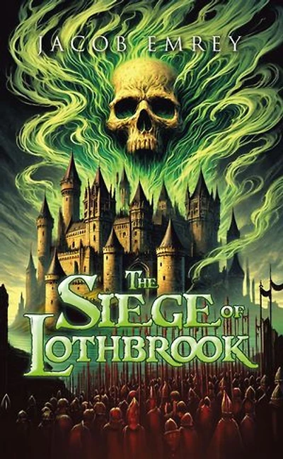The Siege of Lothbrook