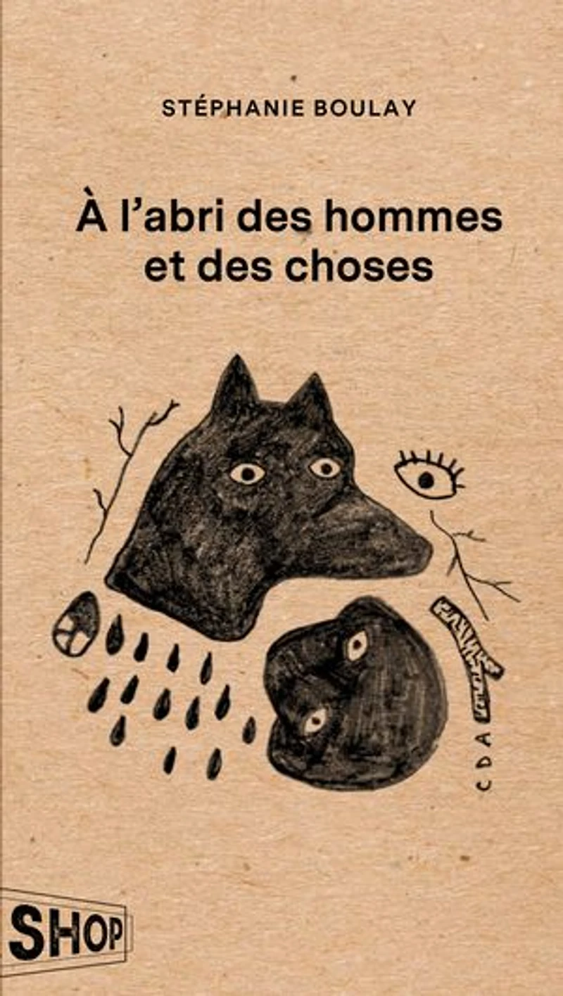 À l'abri des hommes et choses