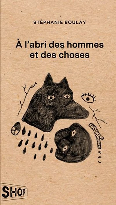 À l'abri des hommes et choses