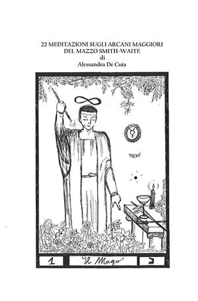 22 meditazioni sugli arcani maggiori Smith-Waite: La storia di tutte le storie
