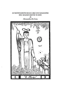22 meditazioni sugli arcani maggiori Smith-Waite: La storia di tutte le storie