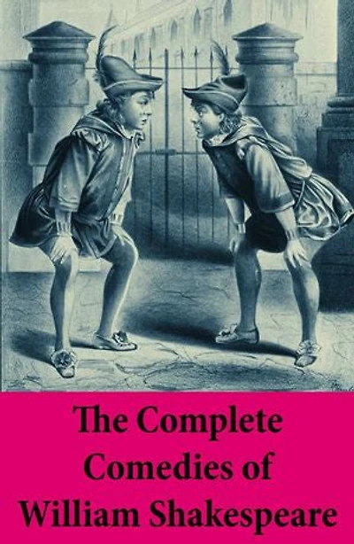 The Complete Comedies of William Shakespeare: All's Well That Ends Well; As You Like It; The Comedy Of Errors; Love's Labour's Lost; Measure For Measure; The Merchant Of Venice