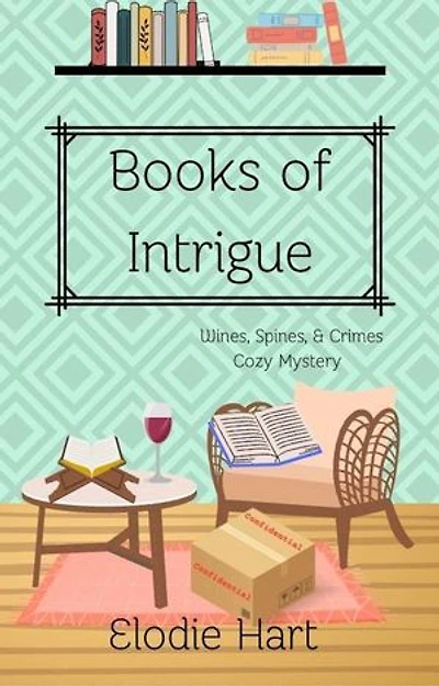 Books of Intrigue: Wines, Spines, & Crimes Book Club Cozy Mysteries, #2