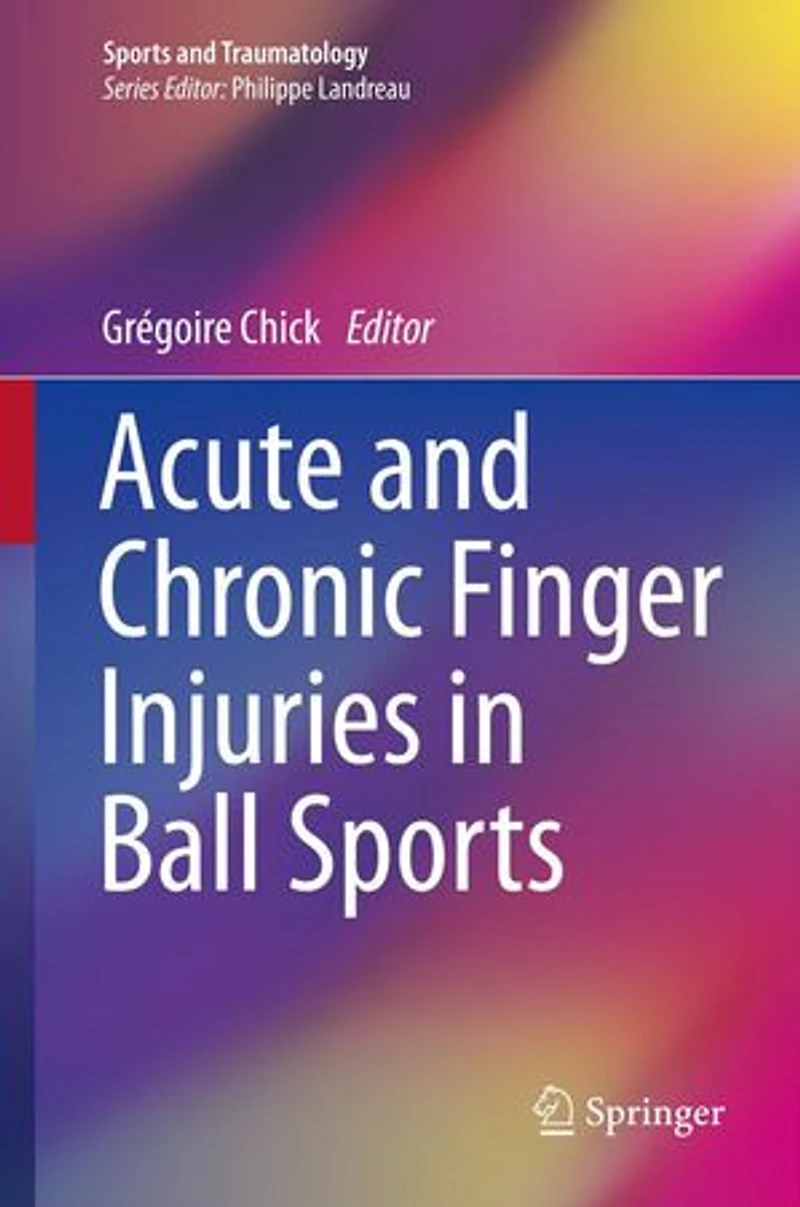 Acute and Chronic Finger Injuries Ball Sports