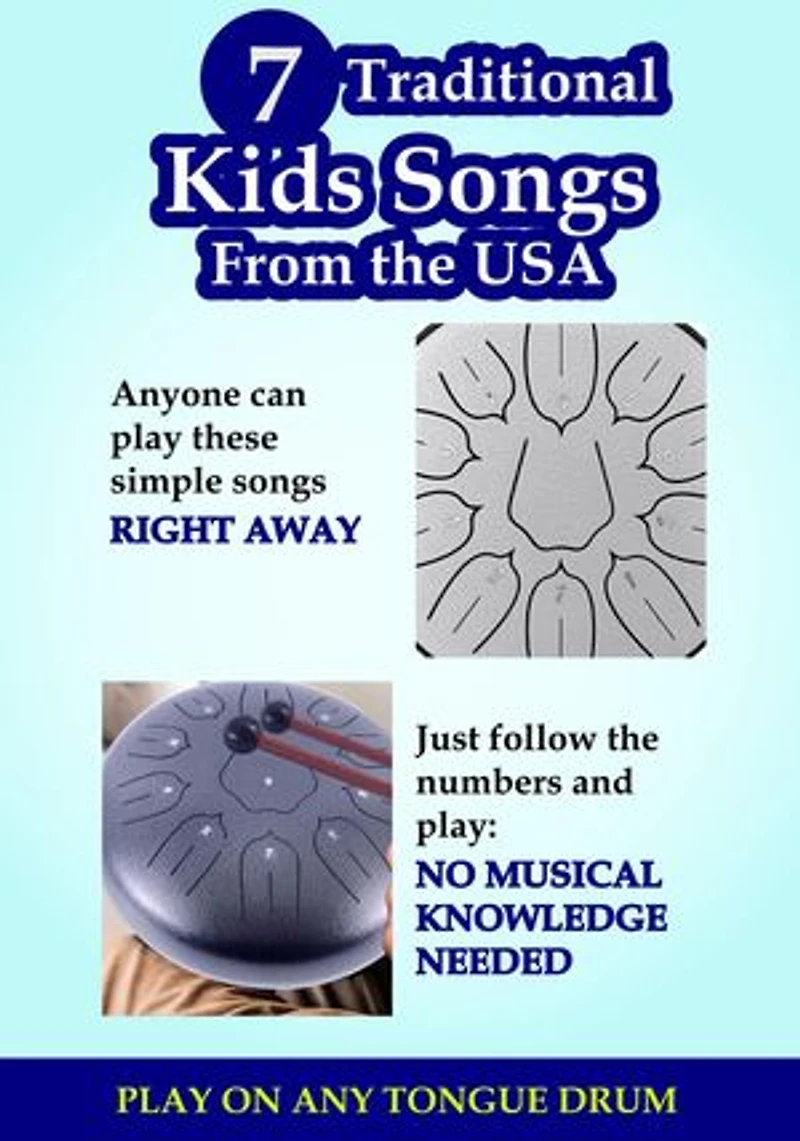 7 Traditional Kids Songs from the USA to Play on Tongue Drum or Handpan: No Musical Knowledge Needed