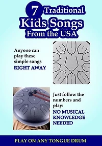 7 Traditional Kids Songs from the USA to Play on Tongue Drum or Handpan: No Musical Knowledge Needed