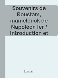 Souvenirs de Roustam