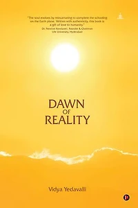 Dawn of Reality: A Journey of Self-Discovery Across Two Lifetimes with Meher Baba