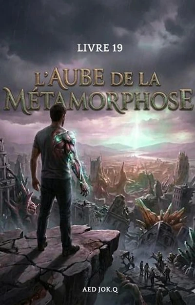 L'Aube de la Métamorphose:(Livre 19)