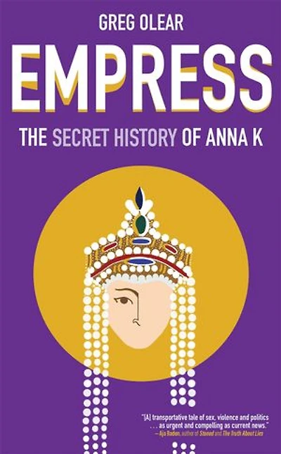 EMPRESS: The Secret History of Anna K