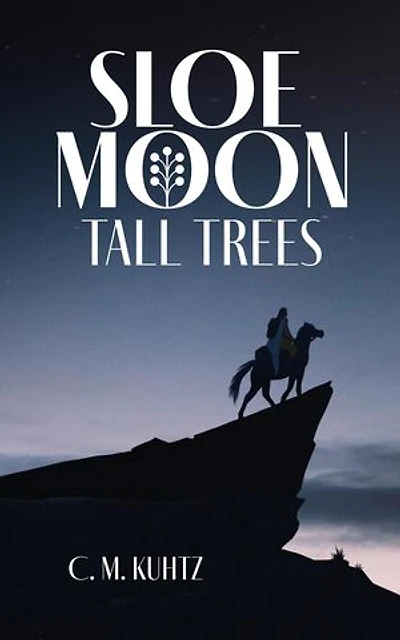 Sloe Moon - Tall Trees: First volume of a ground-breaking queer fantasy series