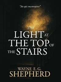 The Light at the Top of the Stairs