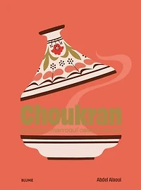 Choukran: La cocina marroquí casera de hoy