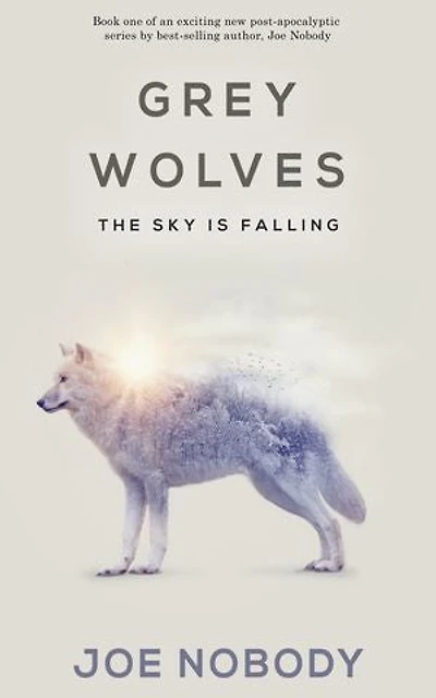 Grey Wolves: The Sky Is Falling