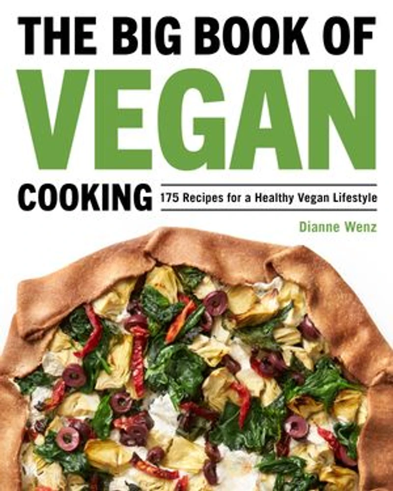The Big Book of Vegan Cooking: 175 Recipes for a Healthy Lifestyle