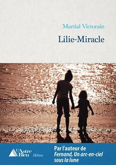 Lilie-Miracle: Prix du roman Claude Favre de Vaugelas 2018