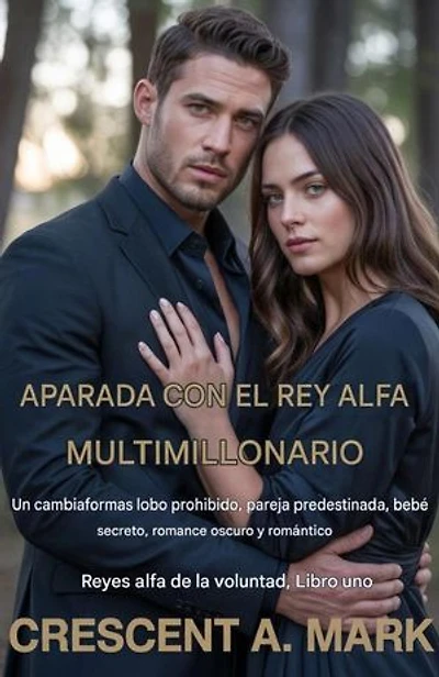 Apareada con el Rey Alfa Multimillonario