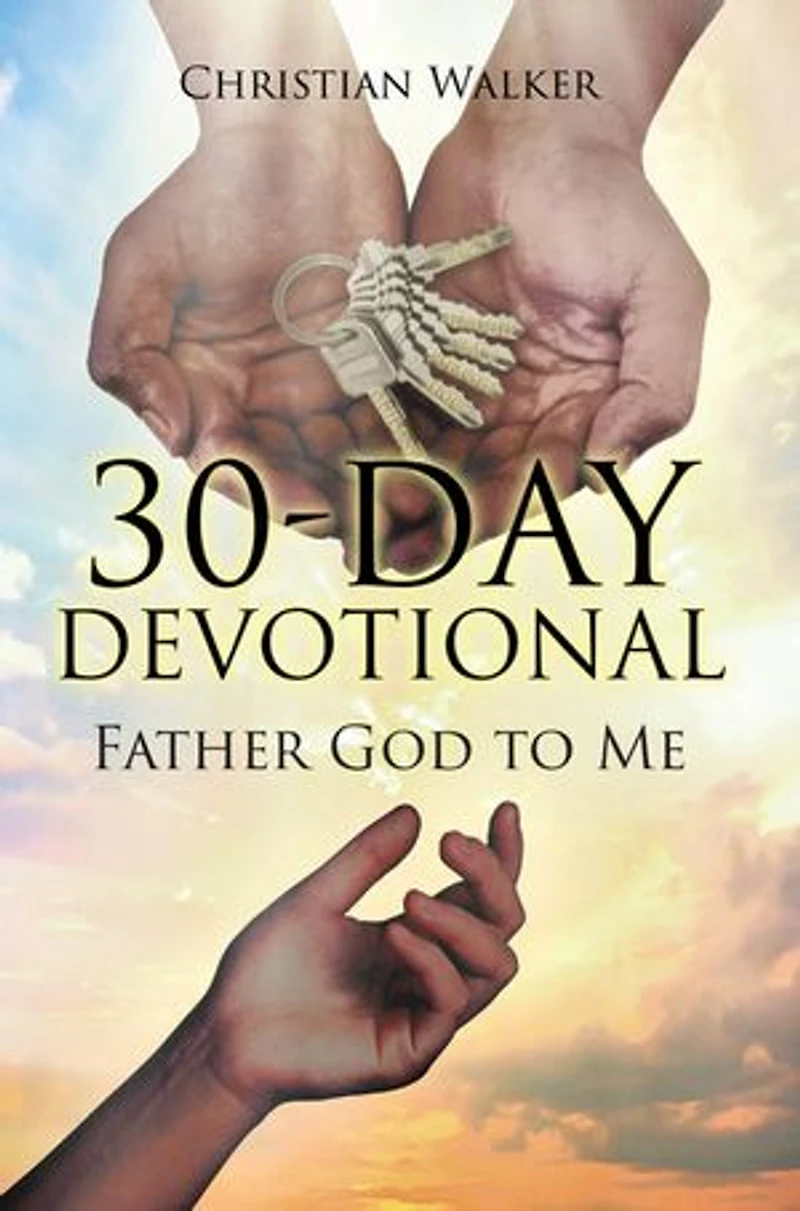 30 DAY DEVOTIONAL: Father God to Me