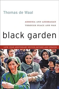 Black Garden: Armenia and Azerbaijan through Peace War