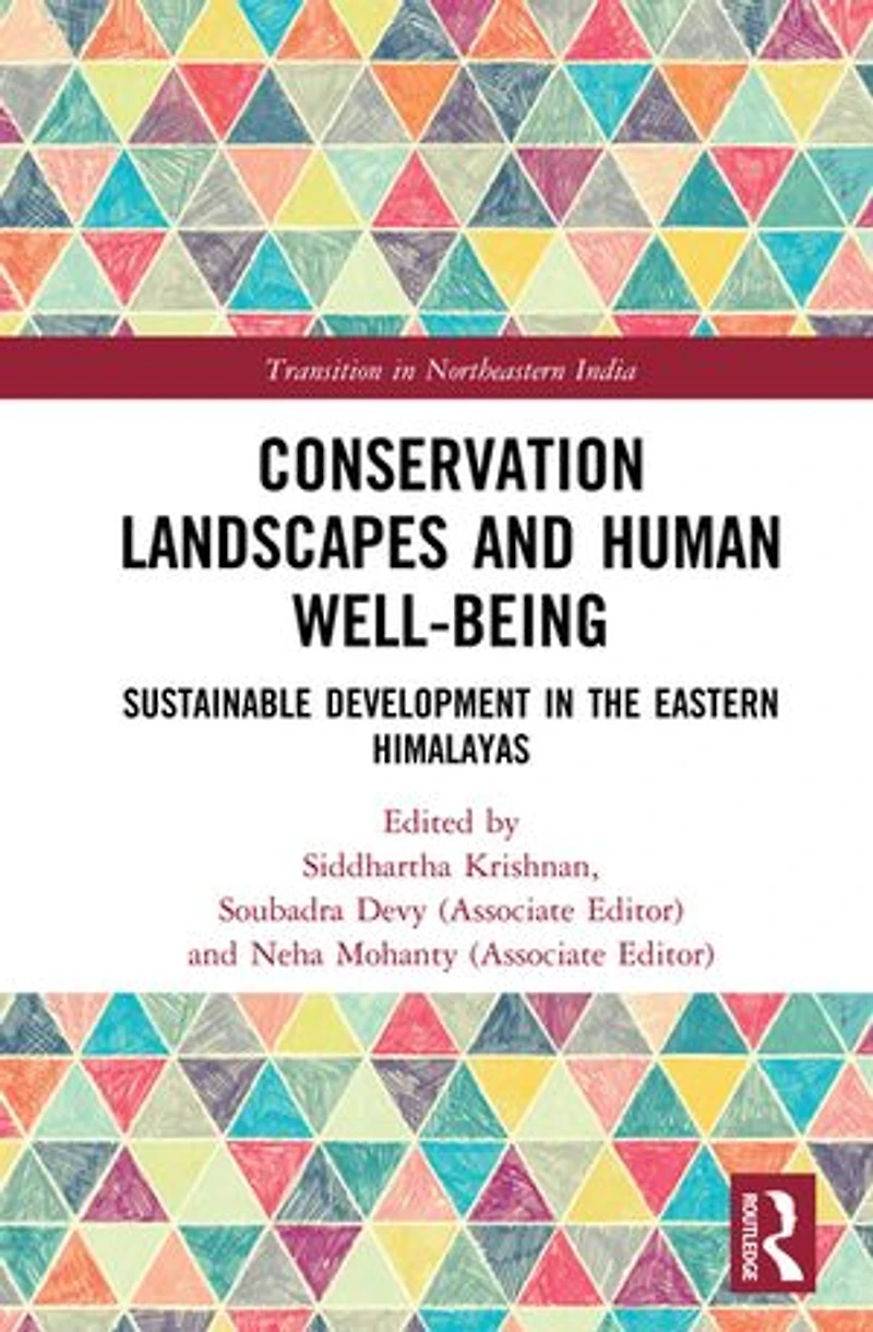 Conservation Landscapes and Human Well-Being: Sustainable Development the Eastern Himalayas