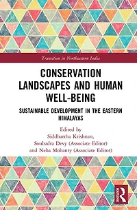 Conservation Landscapes and Human Well-Being: Sustainable Development the Eastern Himalayas