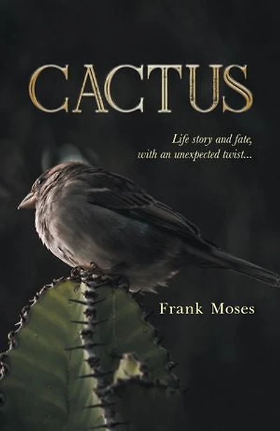Cactus: Life Story And Fate, With An Unexpected Twist