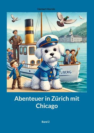Abenteuer in Zürich mit Chicago Band 2