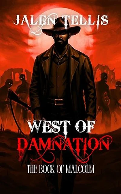 West of Damnation: The Book of Malcolm