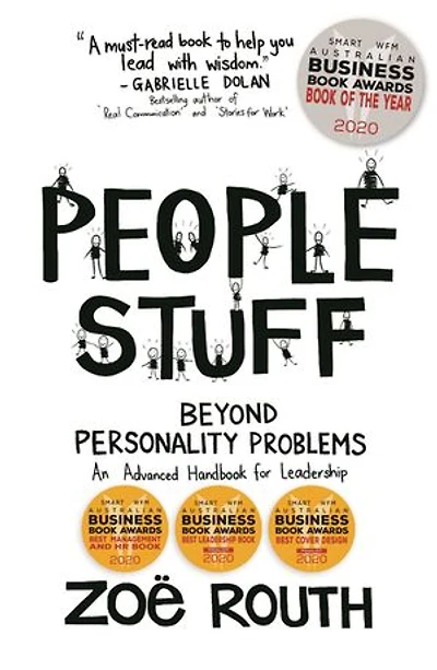 People Stuff - Beyond Personality Problems, An Advanced Handbook for Leadership