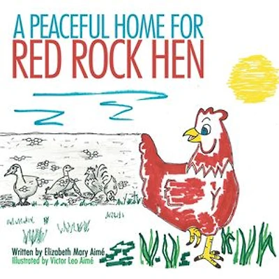 A Peaceful Home For Red Rock Hen