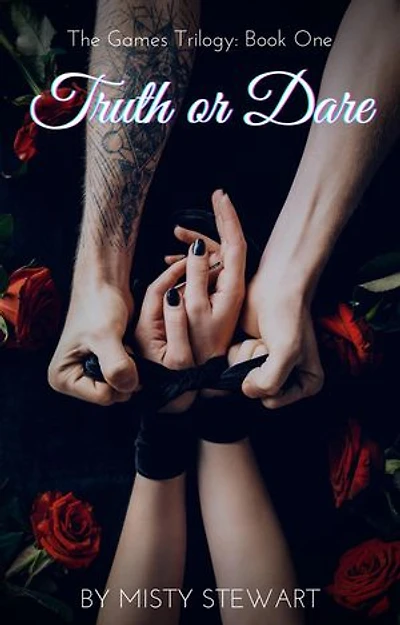 Truth or Dare: The Games Trilogy, #1