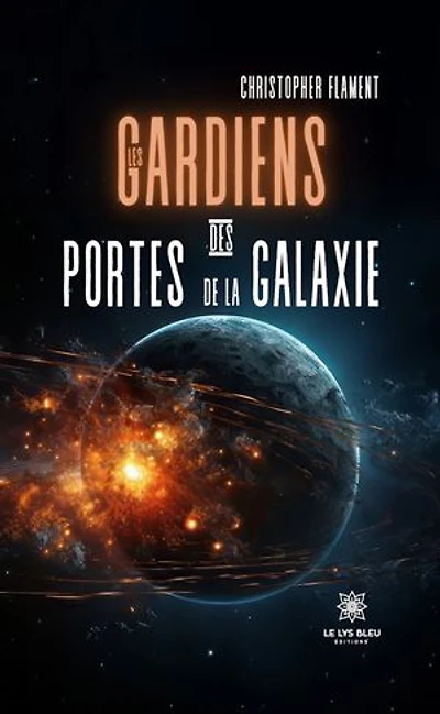 Les gardiens des portes de la galaxie