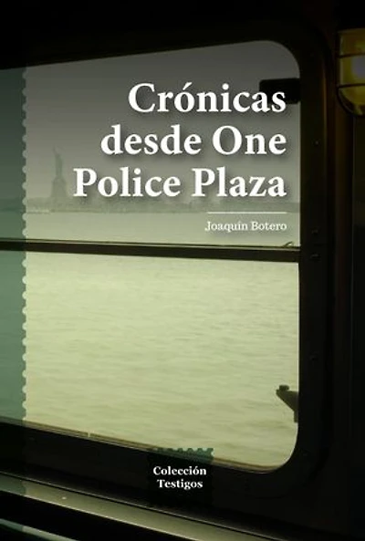 Crónicas desde One Police Plaza