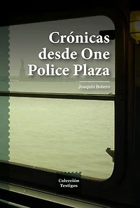 Crónicas desde One Police Plaza