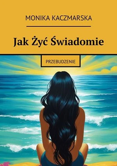 Jak Żyć Świadomie