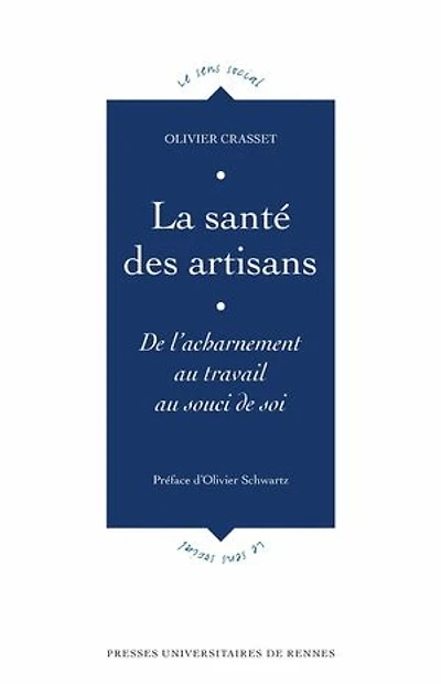 La santé des artisans: de l'acharnement au travail souci soi