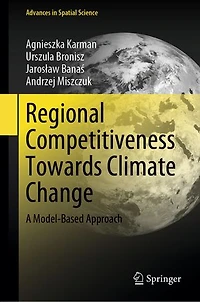 Regional Competitiveness Towards Climate Change: A Model-Based Approach