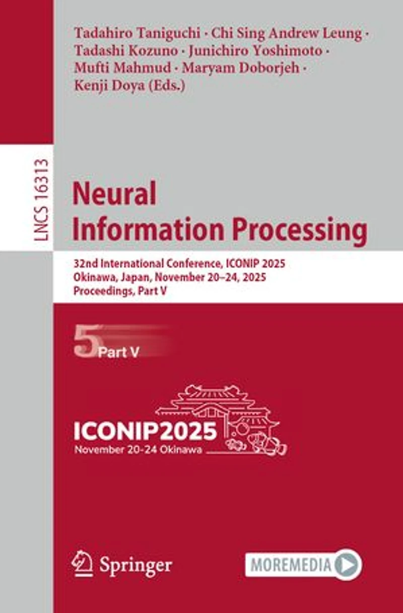 Neural Information Processing: 32nd International Conference, ICONIP 2025, Okinawa, Japan, November 20-24, Proceedings, Part V