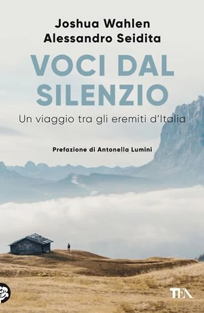 Voci dal silenzio: Un viaggio tra gli eremiti d’Italia