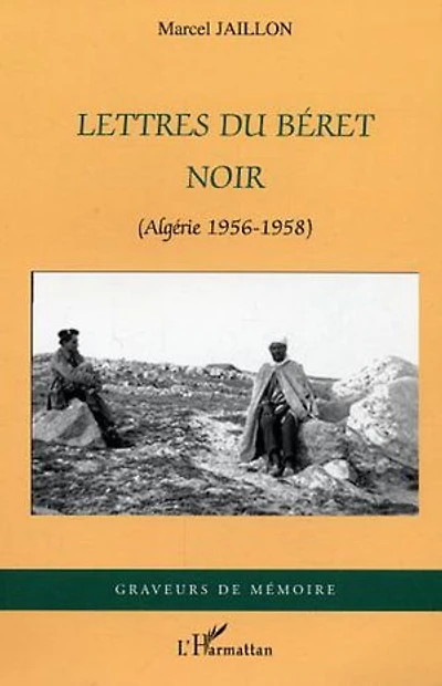 Lettres du béret noir: (Algérie 1956-1958)