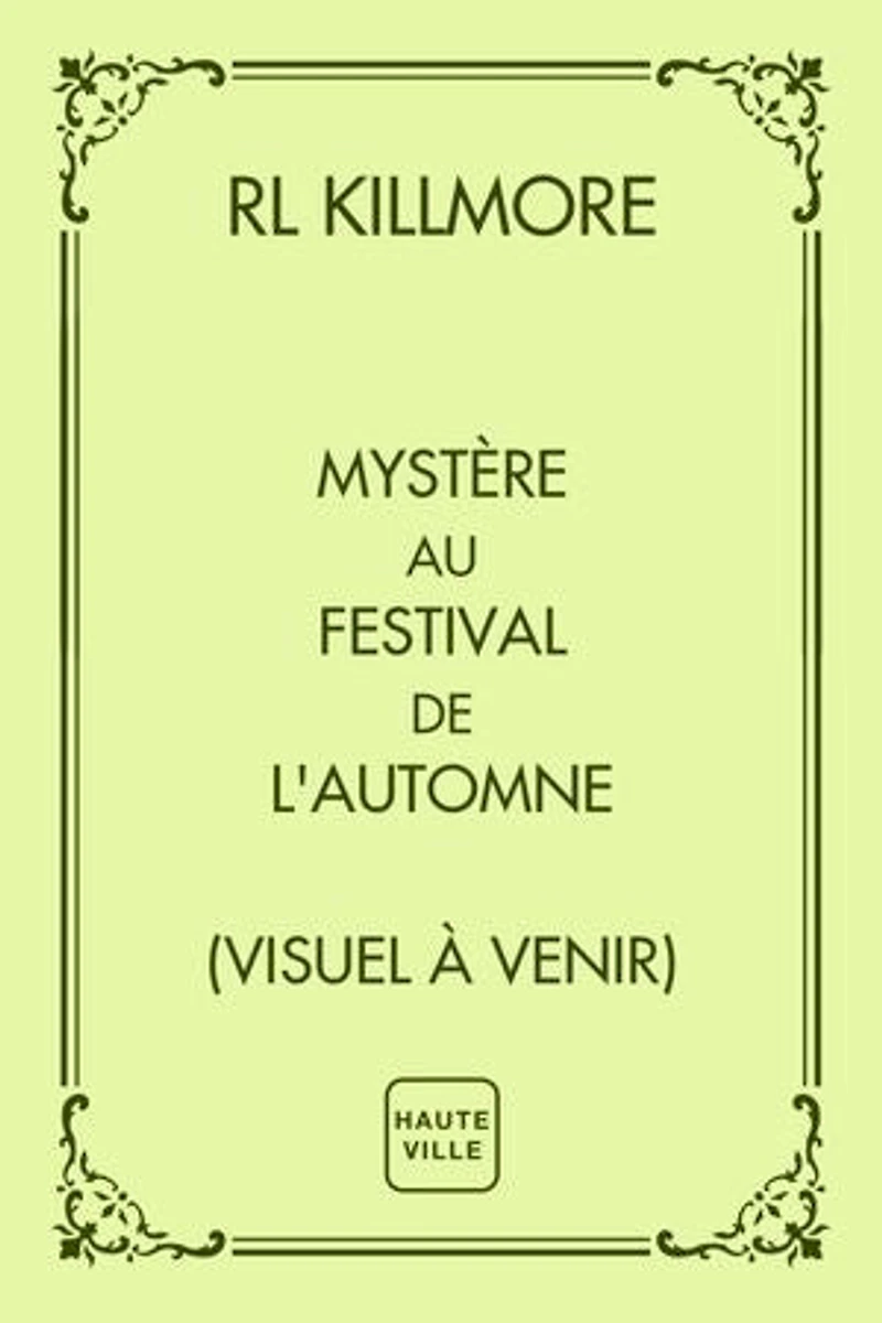Mystère au Festival de l'Automne