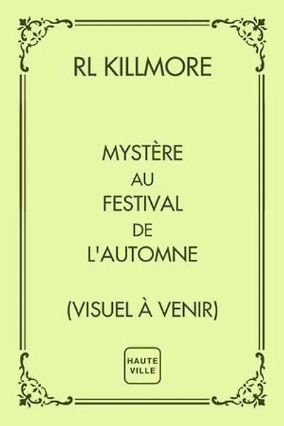 Mystère au Festival de l'Automne