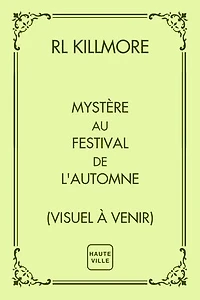 Mystère au Festival de l'Automne