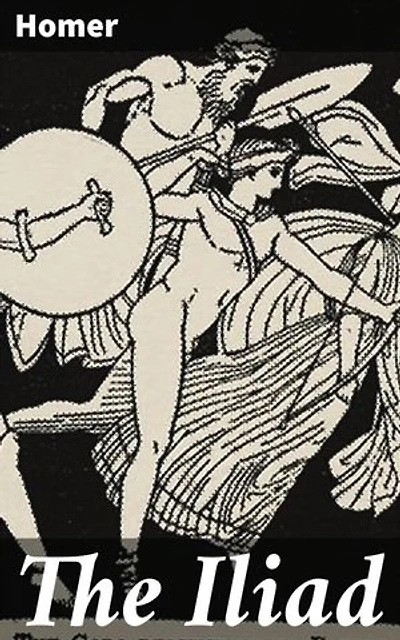 The Iliad: Enriched edition. A timeless exploration of honor, gods, and war in ancient Greece