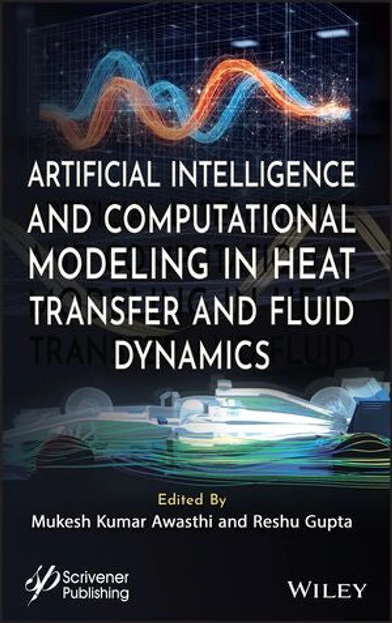 Artificial Intelligence and Computational Modeling Heat Transfer Fluid Dynamics