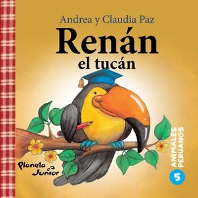 Animales peruanos 5. Renán, el tucán