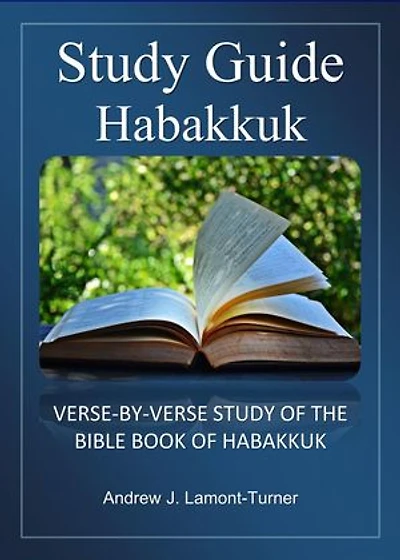 Bible Study Guide: Habakkuk: Ancient Words Bible Study Series